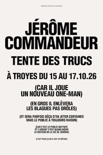Affiche de tente des trucs avec Jérôme Commandeur